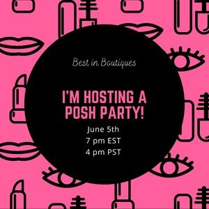 PARTY HOST! Best in boutiques 6/5 @ 7EST